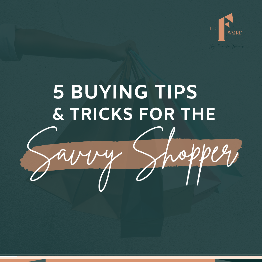 5 Buying Tips & Tricks for the Savvy Shopper